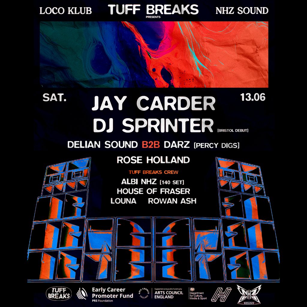 Tuff Breaks Presents: Jay Carder + Dj Sprinter + More